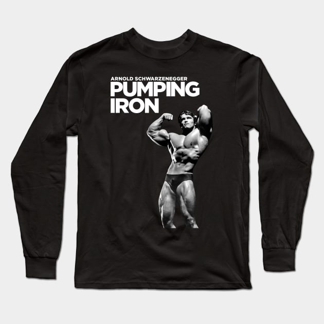 Arnold Schwarzenegger Pumping Iron Poster Long Sleeve T-Shirt by Medammit